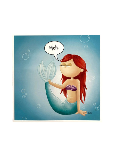 DORI LOZADA - Print 6x6 Meh Mermaid